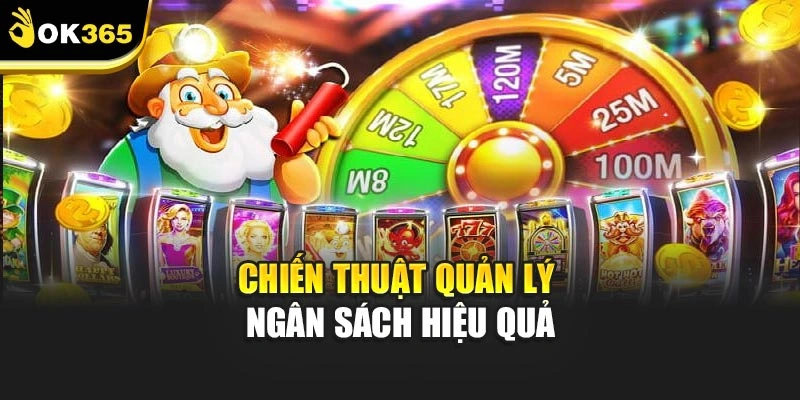 Chiến thuật quản lý ngân sách hiệu quả