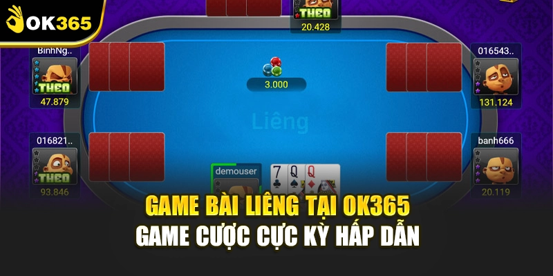 Game Bài Liêng Tại Ok365 - Game Cược Cực Kỳ Hấp Dẫn
