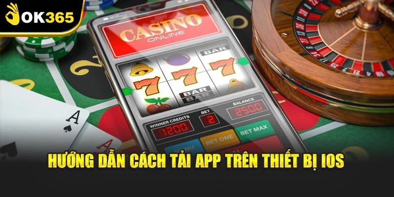 Hướng dẫn cách tải app trên thiết bị iOS