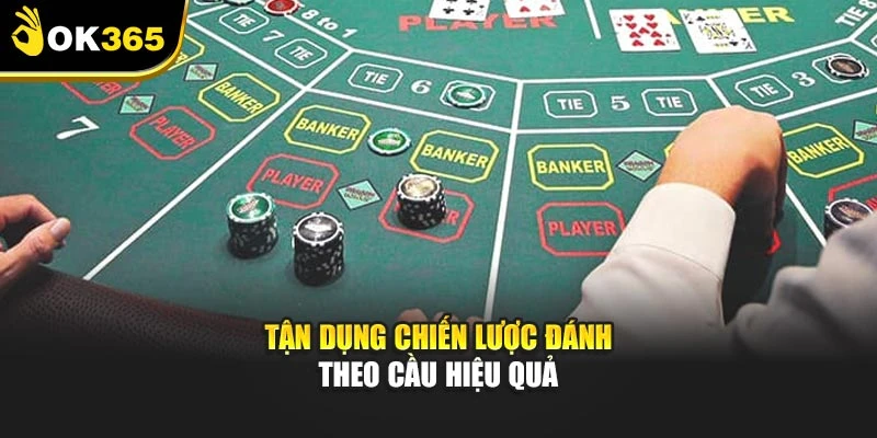 Tận dụng chiến lược đánh theo cầu hiệu quả