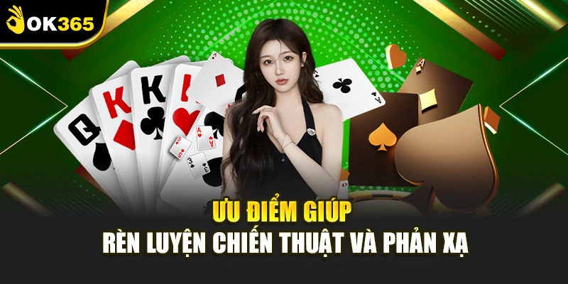 Ưu điểm giúp rèn luyện chiến thuật và phản xạ